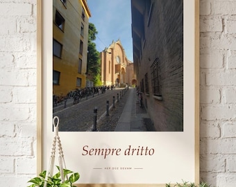 Framed Sempre Dritto Poster | Bologna Italy Wall Art | Italian Street Photography Print, Fine Art Giclée Print