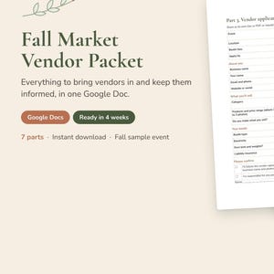 May include: A digital Fall Market Vendor Packet template for Google Docs. The document features the text Gather & Grove, Fall Market Vendor Packet, and a vendor application form with fields for event details, business name, and contact information.