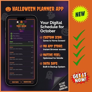 May include: A smartphone displaying a Halloween Planner App with a dark interface, orange text, and ghost icons. The screen shows a weekly schedule for October. Text includes 'Your Digital Schedule for October', 'Custom Icon', 'No App Store', 'Native Feel', and 'Data Safe'.