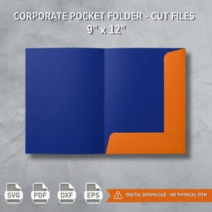 May include: A corporate pocket folder cut file design measuring 9 inches by 12 inches. The folder is dark blue with an orange interior pocket. The image includes text reading CORPORATE POCKET FOLDER - CUT FILES and DIGITAL DOWNLOAD - NO PHYSICAL ITEM.