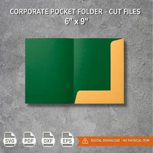 May include: A digital file for a corporate pocket folder measuring 6 inches by 9 inches. The design features a dark green folder with a light orange interior pocket. Text reads: CORPORATE POCKET FOLDER - CUT FILES, 6" x 9", SVG, PDF, DXF, EPS, DIGITAL DOWNLOAD - NO PHYSICAL ITEM.