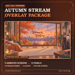 Peut inclure: Un pack d'habillage pour streaming d'automne avec une illustration numérique d'une pièce chaleureuse et une grande fenêtre donnant sur une ville au coucher du soleil. Le texte indique COZY FALL STREAMING, AUTUMN STREAM OVERLAY PACKAGE, Stream is Starting, et STARTING SOON ANIMATED.