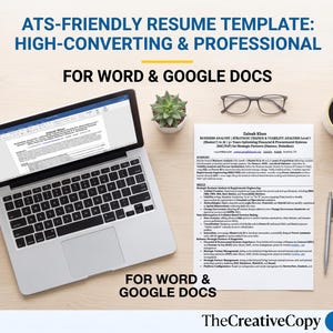 May include: A digital resume template displayed on a laptop screen and a printed document, featuring the text ATS-FRIENDLY RESUME TEMPLATE: HIGH-CONVERTING & PROFESSIONAL FOR WORD & GOOGLE DOCS, alongside glasses, a small succulent, and a pen.