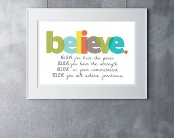 Believe Inspiring Print, 11x14 Motivational Art