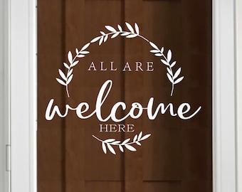 Glass Door Decal - Wreath - All Are Welcome Here - Front Door Decals - Storm Door Decals - Vinyl Door Decal for Home