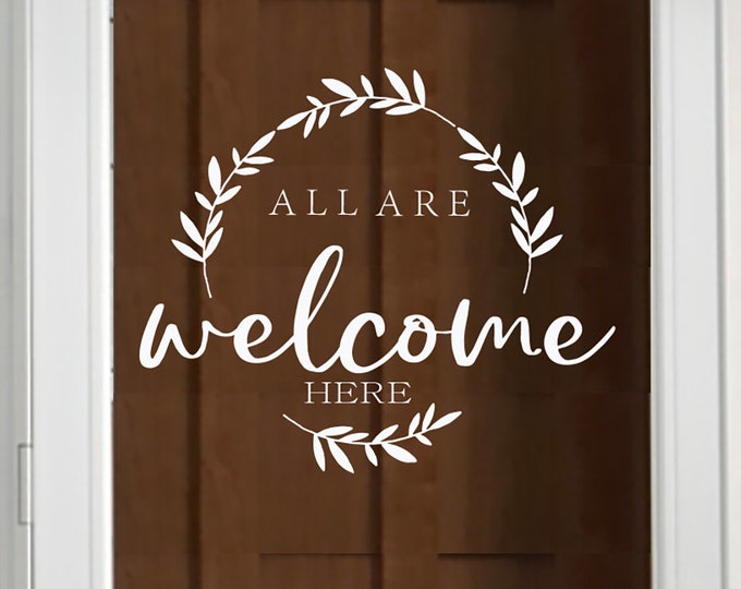 Glass Door Decal - Wreath - All Are Welcome Here - Front Door Decals - Storm Door Decals - Vinyl Door Decal for Home