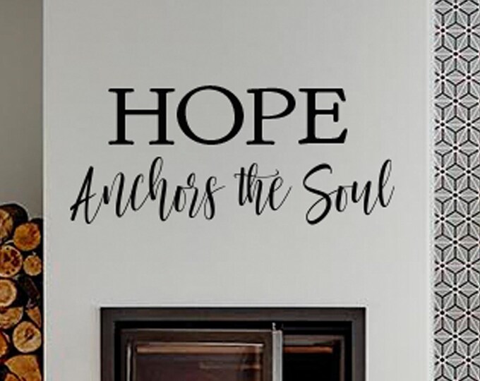 Family Wall Quotes Decal - HOPE Anchors the Soul -  Living Room Wall Decals - sign decal - Family Large Wall Decal Large