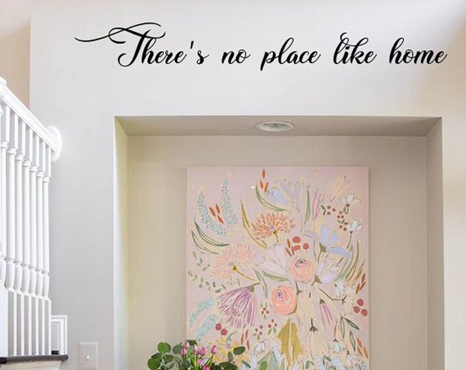 Family Wall Quotes Decal - There's No Place Like Home - Welcome Entry Vinyl Wall Words Sayings Letters Lettering Signs Script Font