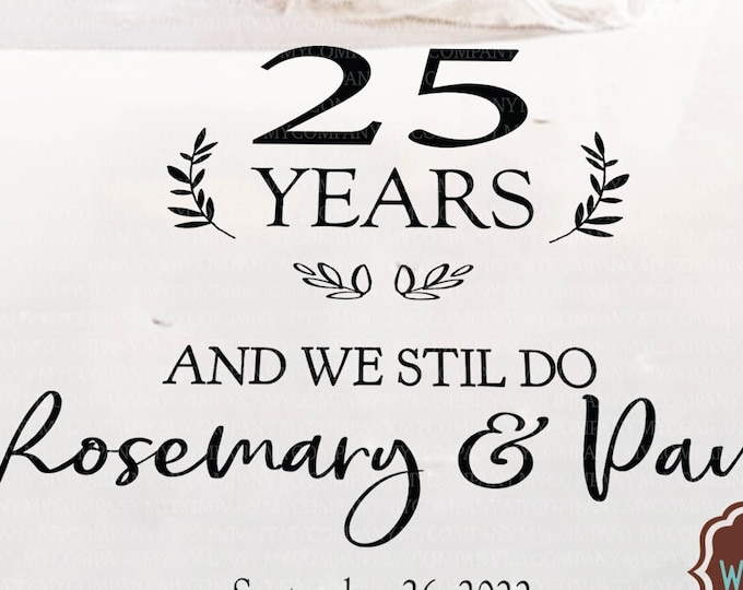 25th 50th Wedding Anniversary Decor We Still Do | Vinyl Dance Floor Signage Decal  | Wreath Theme Personalized | 25 years 50 years