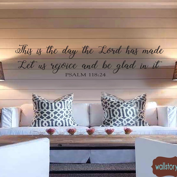 Family Wall Quotes Decal  - This is the day the Lord has Made - Let us rejoice - PSALM 118:24 - Wall Decals  - Living Room Entry Sign