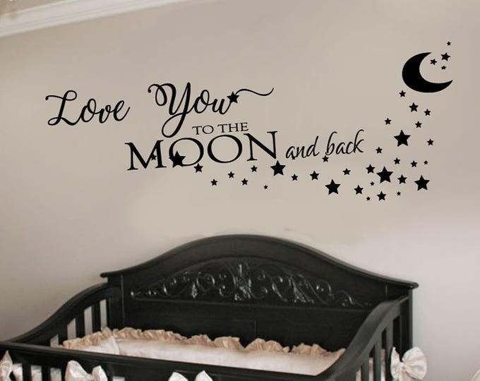 Children's Nursery Wall Quotes - Love You to The Moon and Back - Stars Crescent Moon Kids Room Wall Decal Small Medium Large Christian