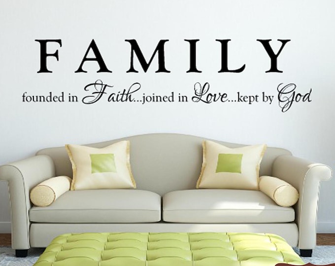 Family Wall Quotes Decal  - FAMILY - founded in Faith, joined by Love, kept by God - Home Wall Decals -Wall Art Sayings Decor Wall Lettering