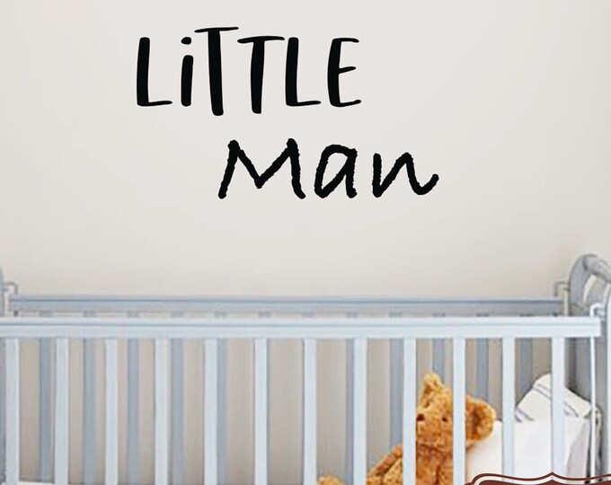 Nursery Wall Quotes - LITTLE Man - Kids Children's Boy's Room  Baby Shower Vinyl Wall Lettering Large Size Options Child's Sign  Decor