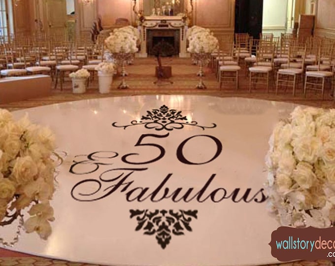 Birthday Party - 40 or 50 and Fabulous - Damask Dance Floor Decal - Personalized Custom Customized Small Medium Large Party Decor Decals