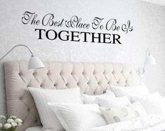 Family Wall Quotes Decal  - The Best Place to be is Together  -  Wall Decals -  Wall Sayings Bedroom