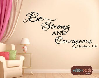 Nursery Wall Quotes - Be Strong and Courageous Bible Verse Scripture Joshua 1 9 -Kid's Room Wall Decal -Children's Christian Wall Sayings