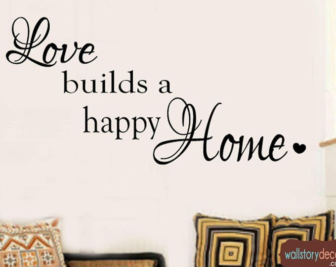 Family Wall Quotes Decal - Love Builds a Happy Home - with cute Hearts - Vinyl Wall Decals - sign decal - Small Medium Large Sign Decals