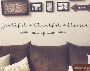 Family Wall Quotes Decals - Grateful - Thankful - Blessed- Family Vinyl Wall Lettering Decal - Horizontal Wall Designs Small Medium Large