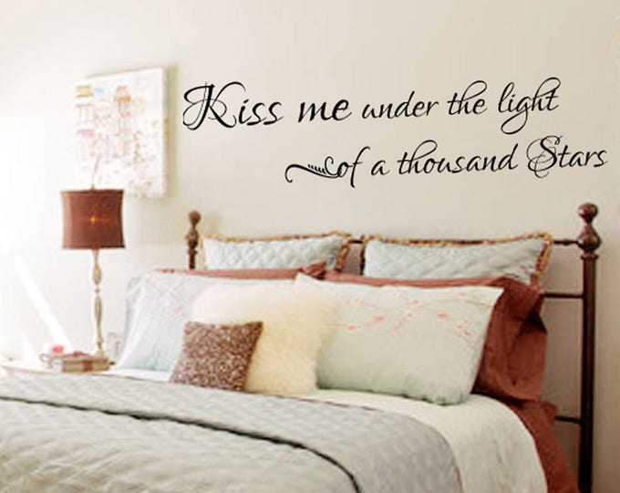 Family Wall Quotes Decal  - KISS ME Under the LIght of a Thousand Stars - Romantic Wall Decals -  Wall Sayings Bedroom