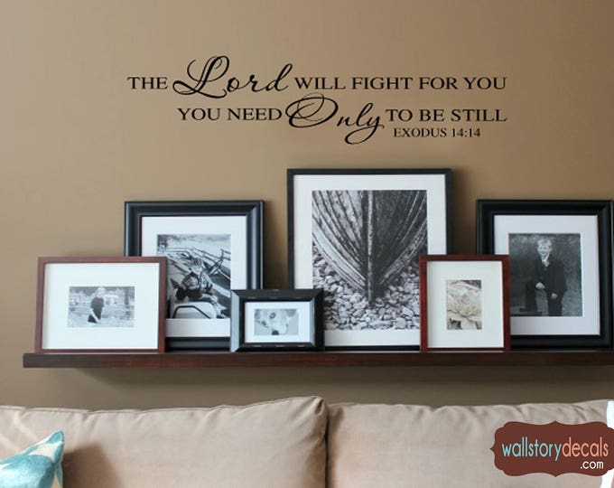 Wall Art Decal - Home Decor - Wall Decal The Lord will fight for you - Scripture Exodus 14:14 -  Wall Decals -  Wall Sayings Quote Christian