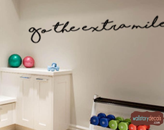 Gym - fitness decal fitness wall decal Workout Room art Decal  - Go the Extra Mile- Wall Decals -  Exercise Fitness Wall Sayings