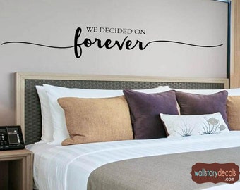 Couples Wall Quotes Decal - We Decided on Forever -Home Wall Decals - Family Wall Sayings Bedroom Small Medium Large - Wall Art Modern Font