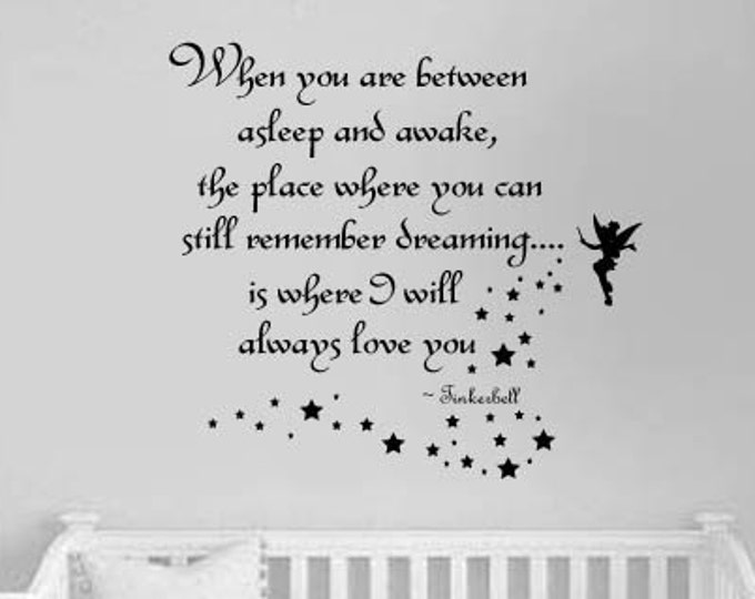 When you are Between Asleep & Awake  Nursery VInyl Wall Lettering Decal LARGE size options Quote