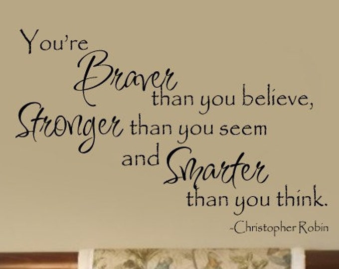 Nursery Decor wall decor wall decals wall stickers vinyl wall decals Braver than you believe Quote