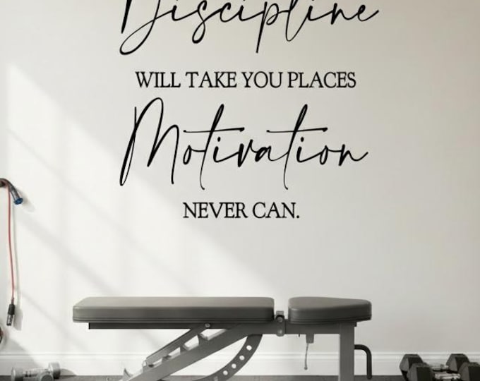 Motivation Will Take You places Motivation Never Can Fitness Home Gym Decal