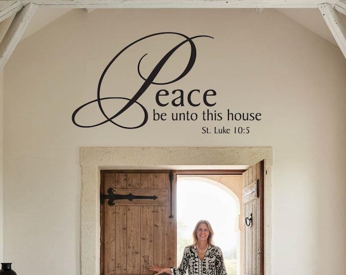 Peace Be Unto This House Vinyl Wall Decal – Luke 10:5, Christian Home Decor