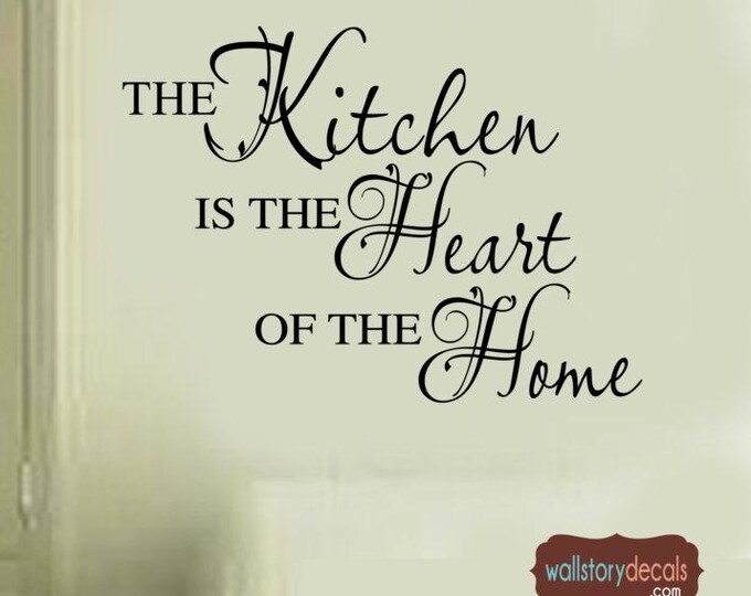 Kitchen Wall Decal - The Kitchen is the Heart of the Home - Vinyl Wall Lettering Decal - LARGE size Options