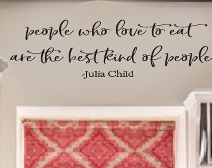 Cooking Kitchen Wall Art Decor Decal for Cooks | People Who Love to Eat are the Best Kind of People |  Culinary Gifts Kitchen Sign