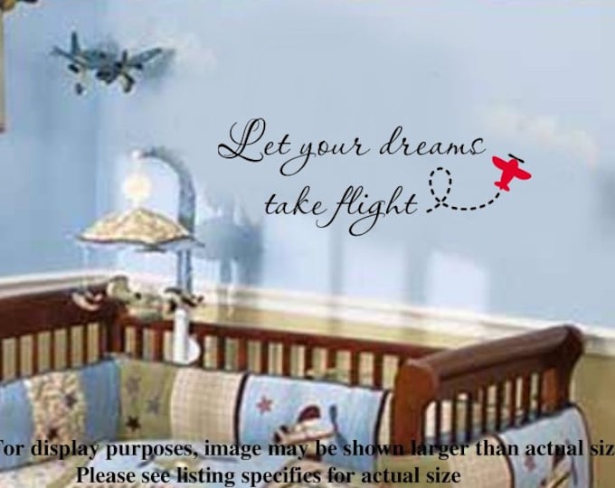 Let your dreams take flight Nursery Airplane VInyl Wall Lettering Decal
