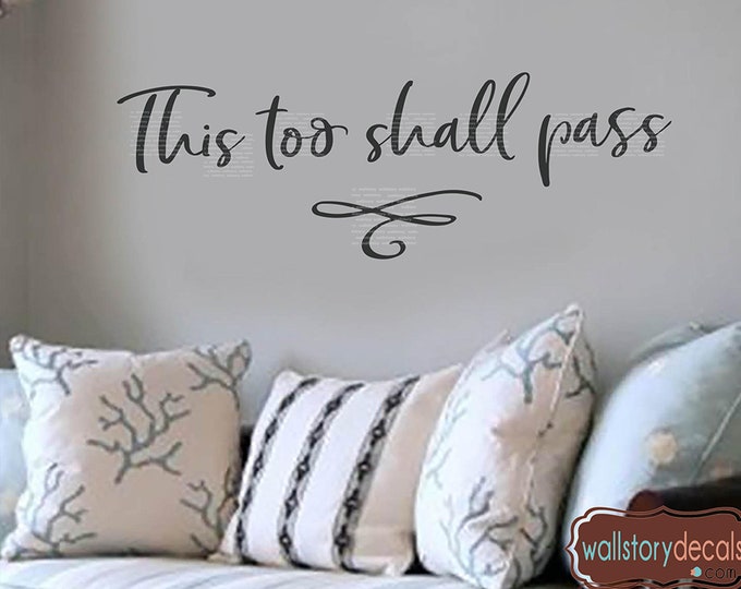Family Wall Art Decal l This Too Shall Pass l Home Wall sticker I Welcome Entry Vinyl Wall Words Sayings Letters Lettering Signs Script Font