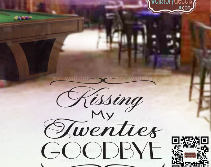 Vinyl Dance Floor Decal Kissing my Twenties Goodbye Personalized Name - Large Size Options 30th 40th 50th Birthday Party