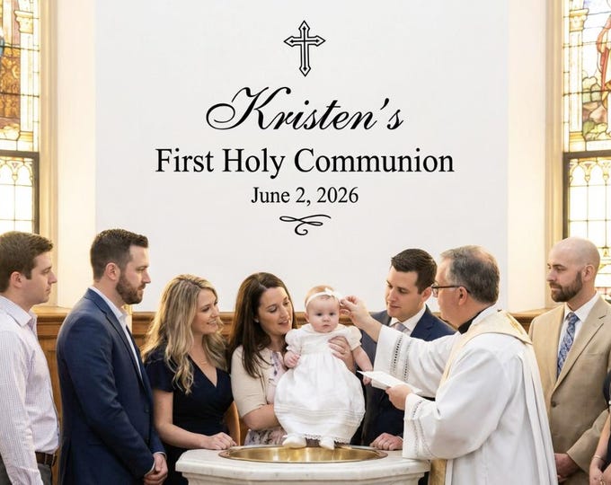 First Communion Ceremony Floor or sign Decal - Personalized Custom Customized Baptism decorations