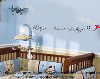 Let your dreams take flight Nursery Airplane VInyl Wall Lettering Decal 36Wx6H