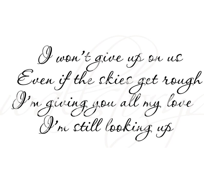 I Wont Give up on Us Quote Vinyl Wall Lettering Decal 39 Etsy