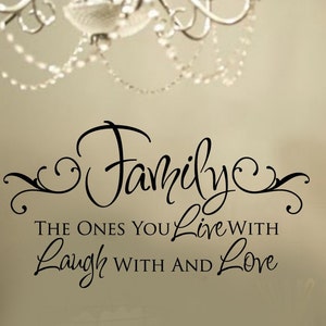 Family the Ones You LIVE With LAUGH With and LOVE Vinyl Wall - Etsy