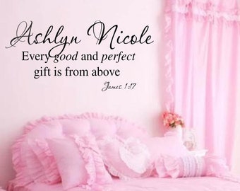 Every Good and Perfect Gift is From Above - Personalized Custom Name with crown- Girls Room Nursery Wall Decal -  39+ Colors
