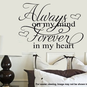 Always on my mind Forever in my heart VInyl Wall Lettering Bedroom Decal LARGE image 1