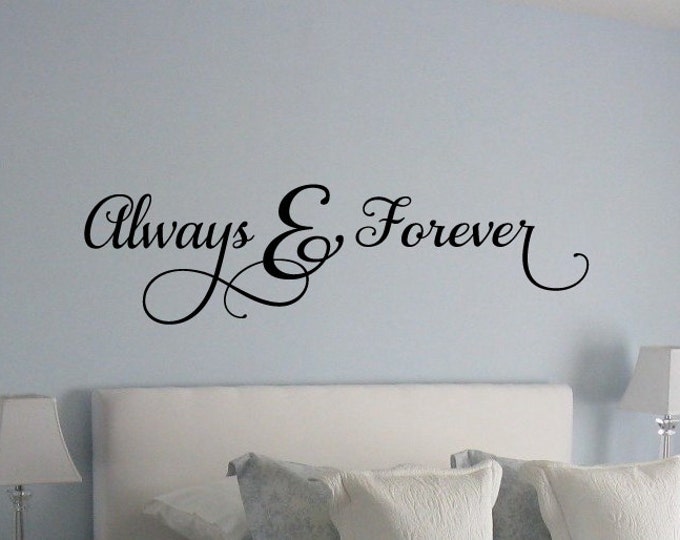 Always & Forever Bedroom Vinyl Wall Lettering Decal 39+ Colors and Large Size Options - Wall Decals