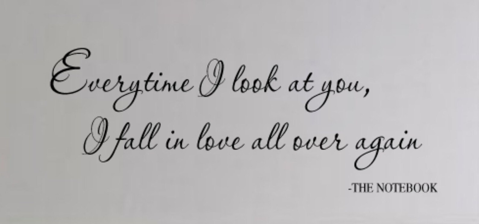 THE NOTEBOOK Quote Everytime I look at You I fall in LOve All Etsy