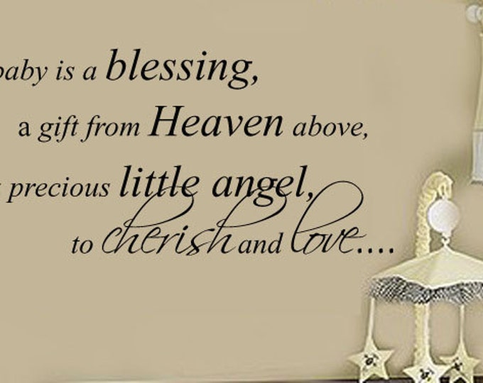 a baby is a blessing - Removable Wall Decal Baby Girl or Boy Nursery Small Medium Large size options