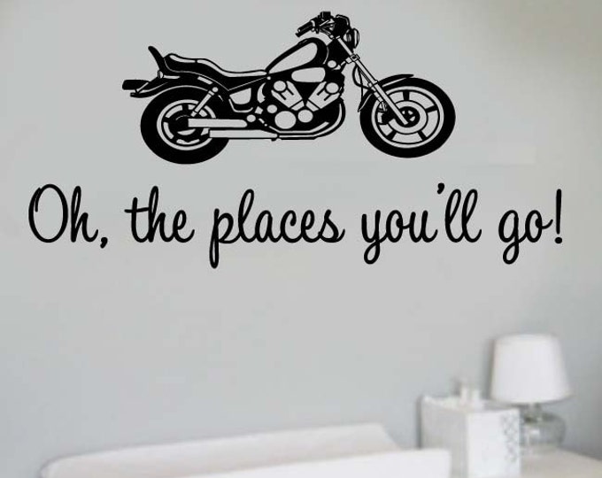 Oh the Places you will go BIG MOTORCYCLE Boy's nursery Room VInyl Wall Lettering Decal Large size options
