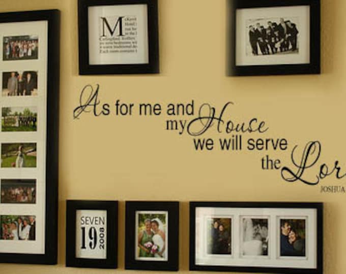 As For me and My House we will Serve the Lord JOSHUA 2415 Home VInyl Wall Lettering Words Decal Large Size Options 39+ Colors