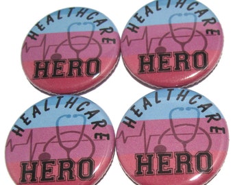 Healthcare Hero Set of 4 1.25" Fridge Magnets or Flat Back Buttons - Healthcare Staff Nurse Doctor Appreciation Gift - Nurse Week Gift - M8