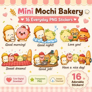 Op de afbeelding: Een digitale stickerset getiteld Mini Mochi Bakery met 16 alledaagse PNG-stickers. De illustraties tonen antropomorfe brood- en gebakfiguren in verschillende scènes met tekstbijschriften zoals Good morning, Good night en Good job.