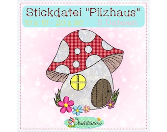Digitale Stickdatei Pilzhaus 10x10 - 20x30 cm (4x4 - 8x12") Stickrahmen