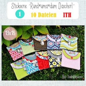 May include: Ten colorful fabric pouches with a metal clasp closure. The pouches are arranged in a semi-circle on a bed of green leaves. The text "Stickserie "Rund uma*dum Dascherl" 1 10 Dateien ITH 13x18 Der Nadelflusterer" is visible in the image.